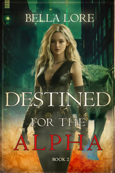 Destined for the Alpha (Book Two)