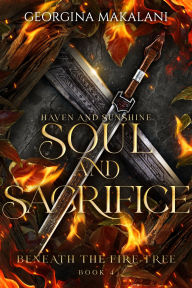 Title: Soul and Sacrifice: Haven and Sunshine, Author: Georgina Makalani