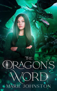 Title: The Dragon's Word, Author: Marie Johnston