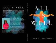 Title: All Is Well, Author: LeTina Williams