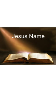 Title: Jesus Name, Author: Raymond Wells