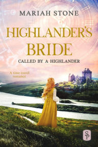 Highlander's Bride - Book 7 of the Called by a Highlander Series: A Historical Highlander Romance