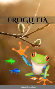 Title: Frogletia, Author: Maximiliano Soto