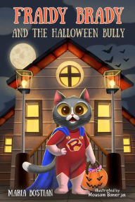 Title: Fraidy Brady and the Halloween Bully, Author: Maria Bostian