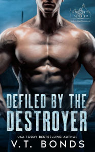 Title: Defiled by the Destroyer, Author: V.T. Bonds