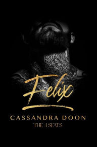 Title: Felix - The 4 Seats, Author: Cassandra Doon
