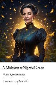 Title: A Midsummer Night's Dream, Author: Maria Krestovskaya