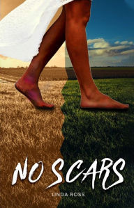 Title: NO SCARS, Author: Linda Ross