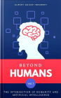 BEYOND HUMANS: The Intersection of Humanity and Artificial Intelligence