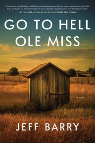 Title: Go to Hell Ole Miss, Author: Jeff Barry