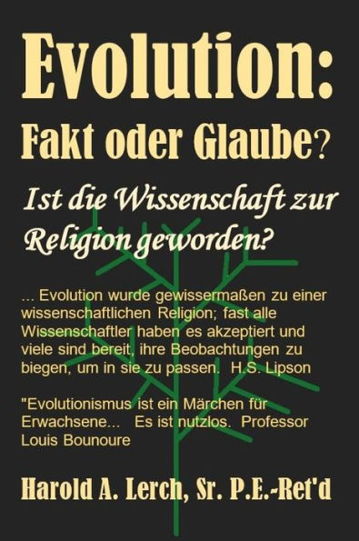 Evolution: Fakt oder Glaube?: Ist die Wissenschaft zur einer Religion geworden?