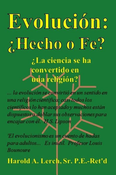 Evolución: ¿Hecho o Fe?: ¿La ciencia se ha convertido en una religión?