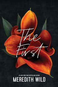 Title: The First, Author: Meredith Wild