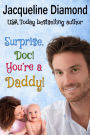 Surprise, Doc! You're a Daddy!: A Sweet Romance of Amnesia and Second Chances