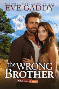 Title: The Wrong Brother, Author: Eve Gaddy