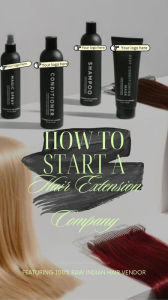 Title: How To Start A Hair Extension Company, Author: Shy House of Hollywood