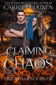 Title: Claiming Chaos, Author: Carrie Pulkinen