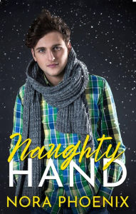 Title: Naughty Hand, Author: Nora Phoenix