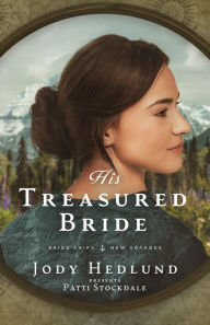 Title: His Treasured Bride, Author: Jody Hedlund