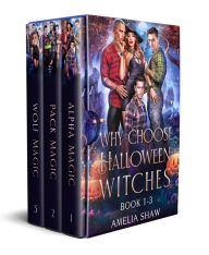 Title: WhyChoose Halloween Witches: Books 1-3, Author: Amelia Shaw