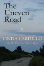 The Uneven Road: Book Two of First Light