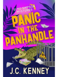 Title: Panic in the Panhandle, Author: J.C. Kenney