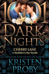 Title: Cherry Lane: A Huckleberry Bay Novella, Author: Kristen Proby