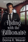 Hiding with the Billionaire