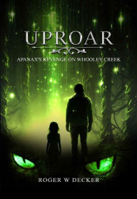 Title: UPROAR, Author: Roger Walter Decker