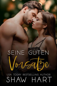 Title: Seine guten Vorsätze, Author: Shaw Hart