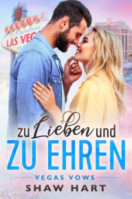 Title: Zu Lieben und Zu Ehren, Author: Shaw Hart