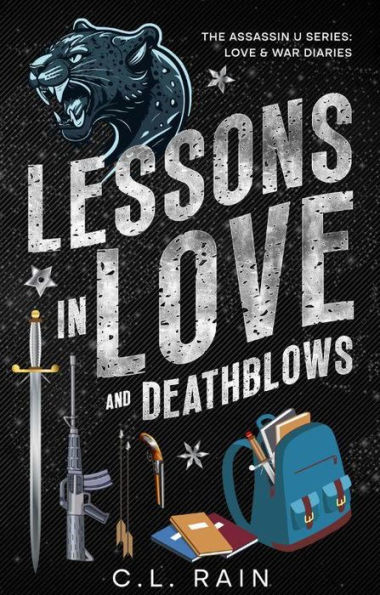 Lessons in Love and Deathblows: The Assassin U Series: Love & War Diaries