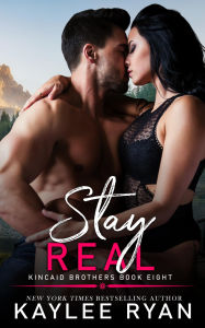 Title: Stay Real, Author: Kaylee Ryan