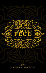 Title: The Famous Feud Project, Author: Casian Anton