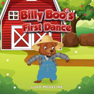 Title: Billy Boo's First Dance, Author: Luke Medeline