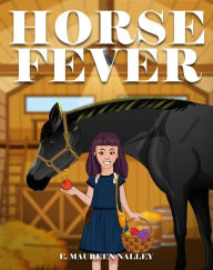 Title: HORSE FEVER, Author: E.Maureen Nalley