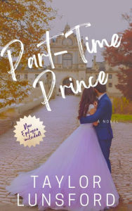 Title: Part-Time Prince, Author: Taylor Lunsford