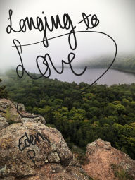 Title: Longing to Love, Author: Eden P