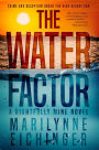 The Water Factor: A Rightfully Mine Novel