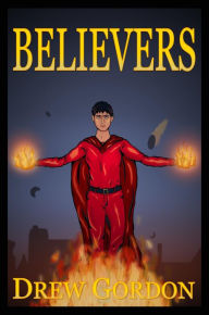 Title: Believers, Author: Drew Gordon