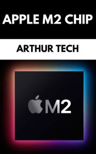Title: Apple M2 Chip, Author: Arthur Tech