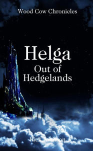 Title: Helga: Out of Hedgelands, Author: Rick Johnson