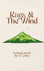 Title: Raya & The Wind, Author: S. Colon