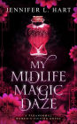 My Midlife Magic Daze