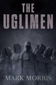 Title: The Uglimen, Author: Mark Morris