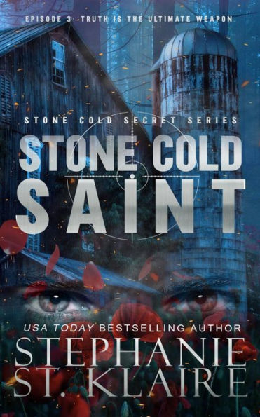 Stone Cold Saint: Episode 3: Truth is the Ultimate Weapon