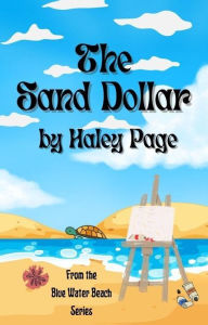 Title: The Sand Dollar, Author: Haley Page