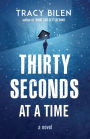 Thirty Seconds at a Time