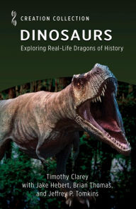Title: Dinosaurs: Exploring Real-Life Dragons of History, Author: Brian Thomas