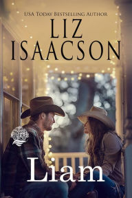 Title: Liam: A Walker Brothers Novel, Author: Liz Isaacson